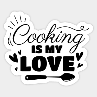 Cooking is my love text design Sticker